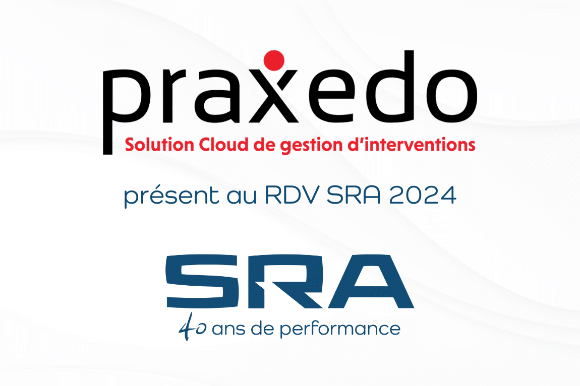 Praxedo au RDV SRA 2024